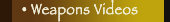 Weapons Videos